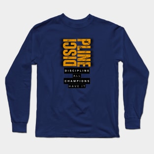 DISCIPLINE Long Sleeve T-Shirt